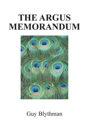 The Argus Memorandum de Guy Blythman