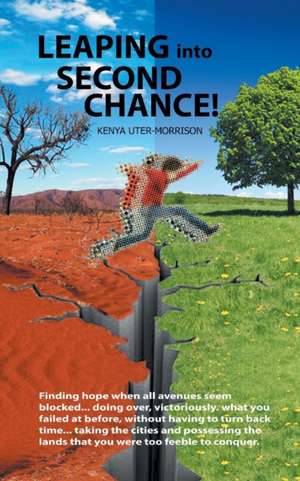 Leaping Into Second Chance! de Kenya Uter-Morrison