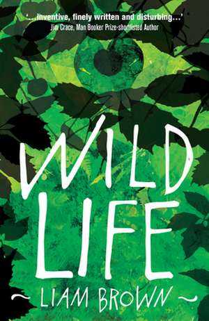 Wild Life de Liam Brown