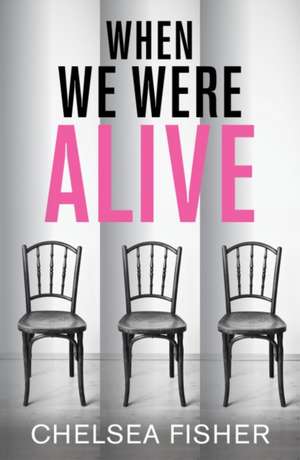 When We Were Alive de C. J. Fisher