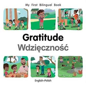 My First Bilingual Book-Gratitude (English-Polish) de Patricia Billings