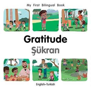 My First Bilingual Book-Gratitude (English-Turkish) de Patricia Billings