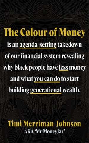 The Colour of Money de Timi Merriman-Johnson