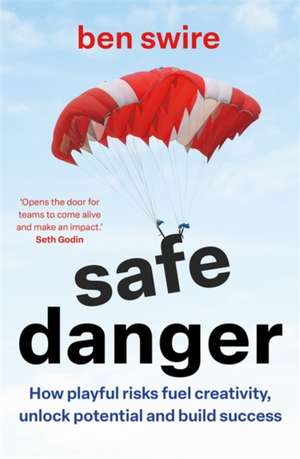 Safe Danger de Ben Swire