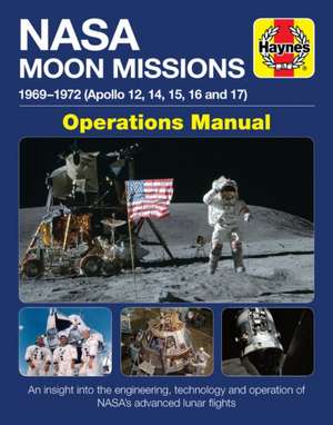 NASA Moon Missions Operations Manual – 1969–1972 (Apollo 12, 14, 15, 16 and 17) de David Baker