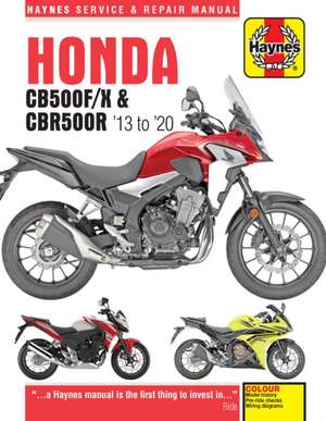 Honda CB500F/X & CBR500R update (13 –20) – 2013 to 2020 de Matthew Coombs