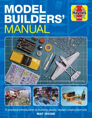 Model Builders' Manual de Mat Irvine