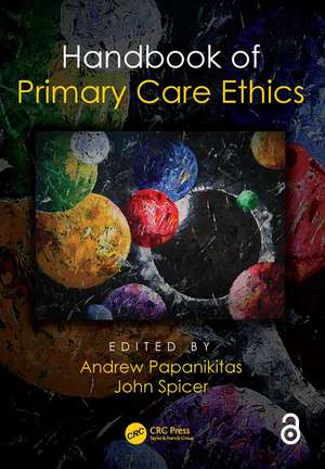 Handbook of Primary Care Ethics de Andrew Papanikitas