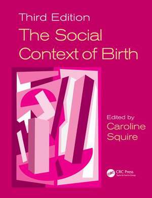 The Social Context of Birth de Caroline Squire