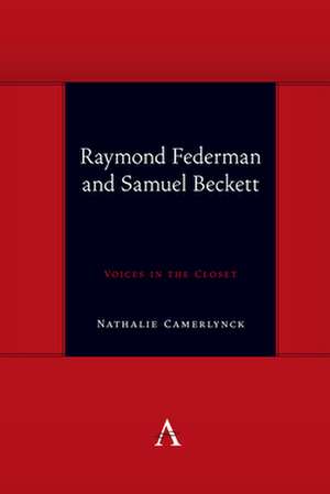 Raymond Federman and Samuel Beckett de Nathalie Camerlynck