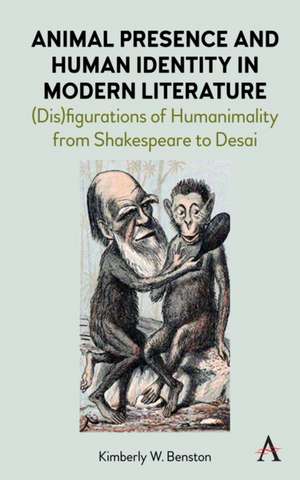 Animal Presence and Human Identity in Modern Literature de Kimberly W. Benston