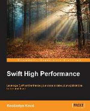 Swift High Performance de Kostiantyn Koval