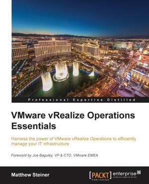 Vmware Vrealize Operations Managers Essentials: Stories for Compassionate Nursing Care de Matthew Steiner