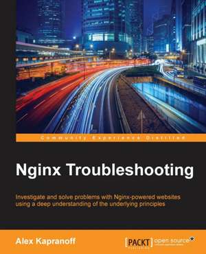 Nginx Troubleshooting de Alex Kapranoff