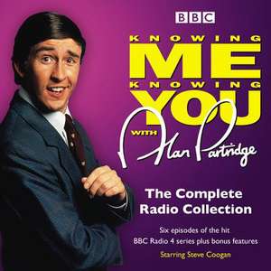 Alan Partridge in Knowing Me Knowing You: The Complete BBC Radio Series: The Original BBC Radio Series de Patrick Marber