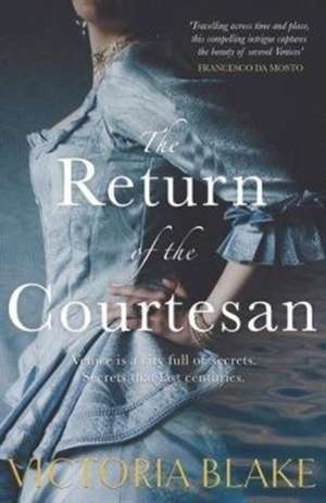 Blake, V: The Return of the Courtesan de Victoria Blake