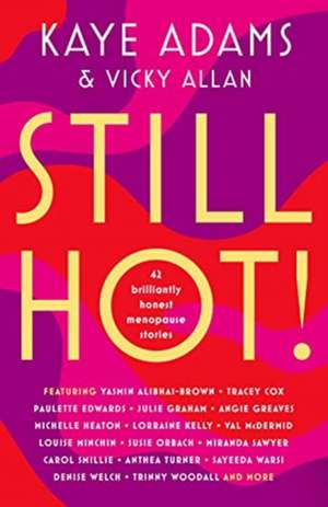 Adams, K: STILL HOT! de Vicky Allan