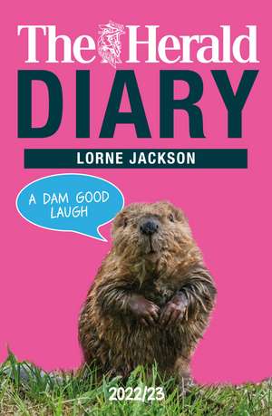 The Herald Diary 2022/23 de Lorne Jackson