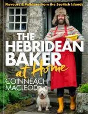 Hebridean Baker at Home de Coinneach MacLeod