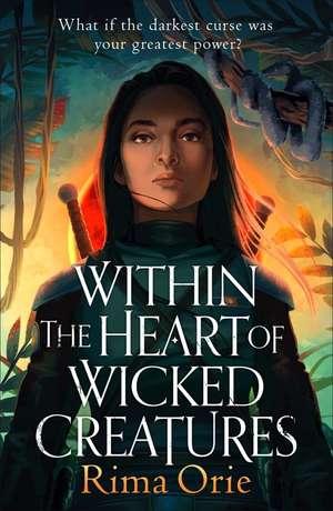 Within the Heart of Wicked Creatures de Rima Orie