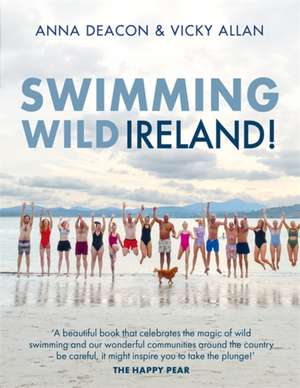 Swimming Wild Ireland de Anna Deacon