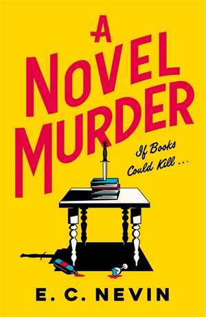 A Novel Murder de E. C. Nevin