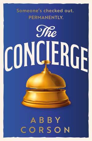 The Concierge de Abby Corson