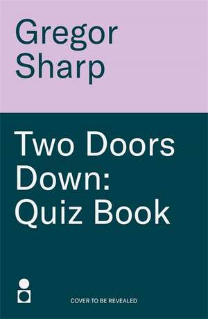 Two Doors Down de Gregor Sharp