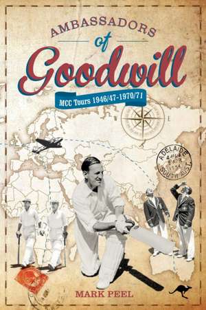 Ambassadors of Goodwill de Mark Peel