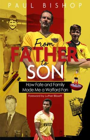 From Father to Son de Paul Bishop