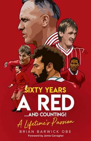 Sixty Years a Red and Counting! de Brian Barwick