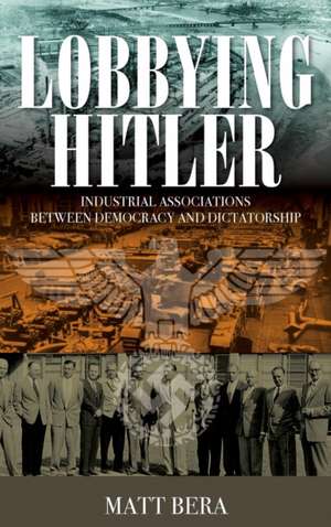 Lobbying Hitler de Matt Bera