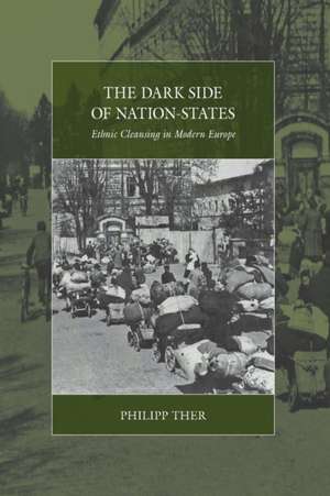 The Dark Side of Nation-States de Philipp Ther