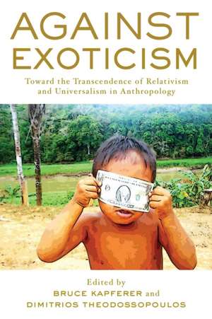 Against Exoticism de Bruce Kapferer