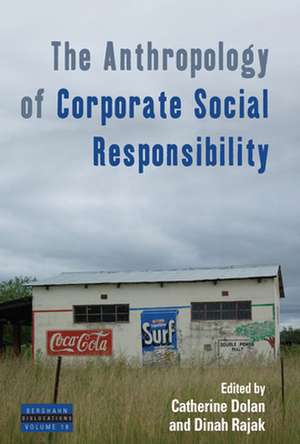 The Anthropology of Corporate Social Responsibility de Catherine Dolan