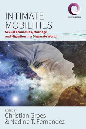 Intimate Mobilities de Nadine T. Fernandez