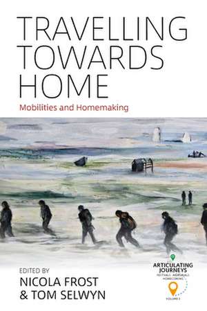 Travelling Towards Home de Nicola Frost