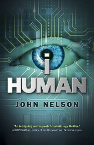 I, Human de John Nelson