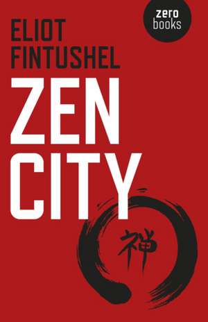 Zen City de Eliot Fintushel