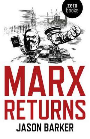 Marx Returns de Jason Barker