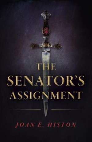 The Senator's Assignment de Joan E Histon