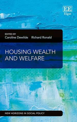 Housing Wealth and Welfare de Caroline Dewilde