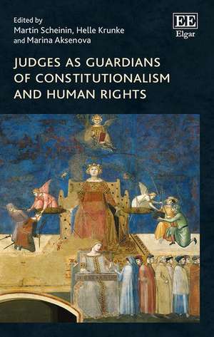 Judges as Guardians of Constitutionalism and Human Rights de Martin Scheinin