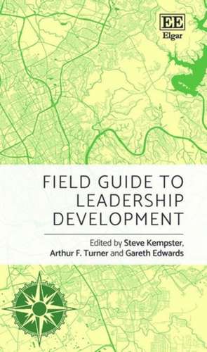 Field Guide to Leadership Development de Steve Kempster