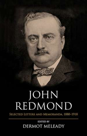 John Redmond de Dermot Meleady