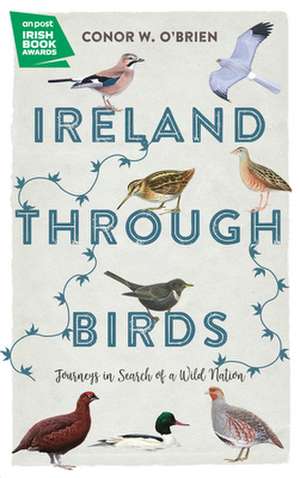 Ireland Through Birds de Conor O'Brien