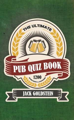 The Ultimate Pub Quiz Book de Jack Goldstein