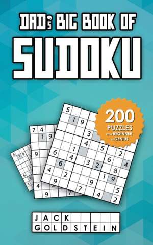 Dad's Big Book of Sudoku de Jack Goldstein