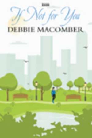 If Not For You de Debbie Macomber