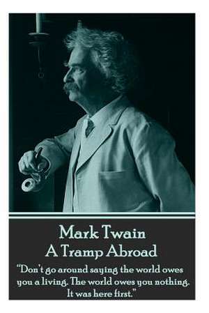 Mark Twain - A Tramp Abroad de Mark Twain